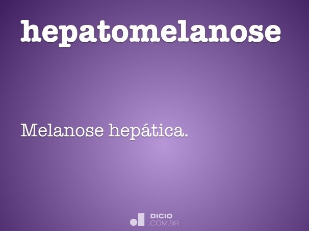 hepatomelanose