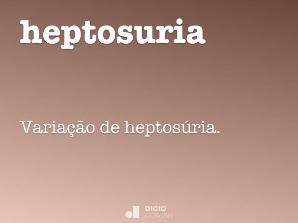 heptosuria