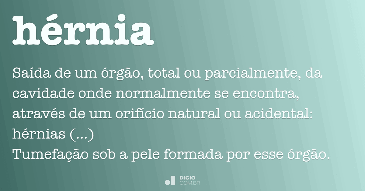 Hérnia Dicio, Dicionário Online de Português