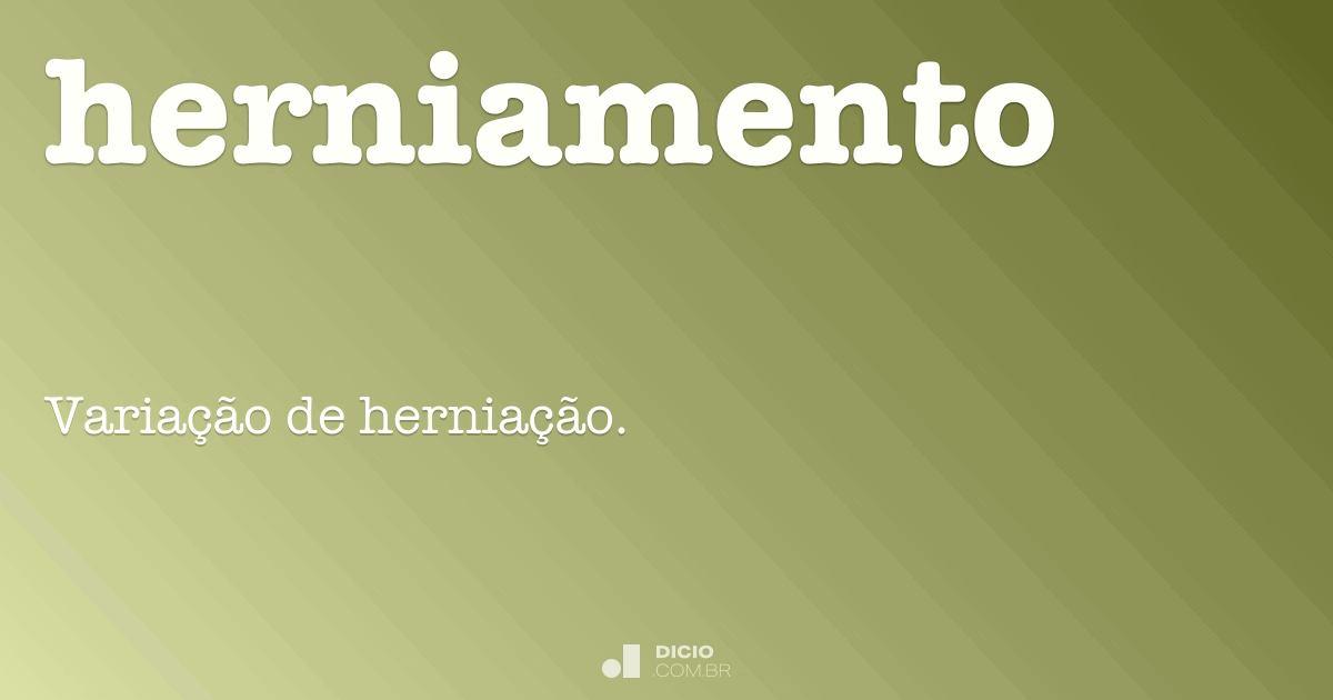 Herniamento Dicio, Dicionário Online de Português