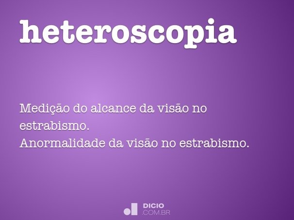 heteroscopia