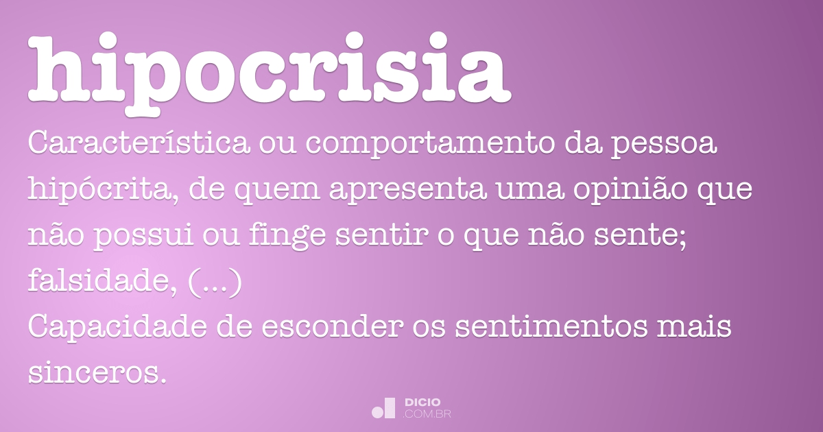 Hipocrisia - Dicio, Dicionário Online de Português