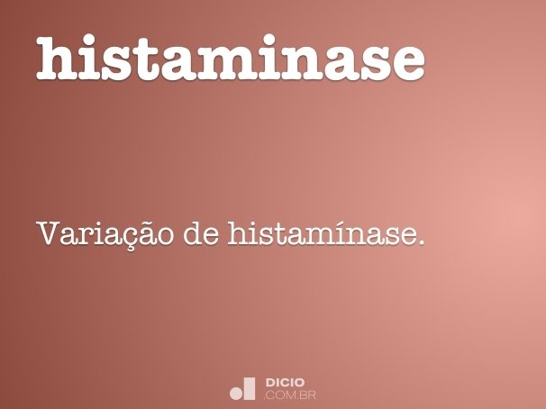 histaminase