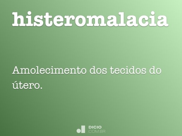 histeromalacia