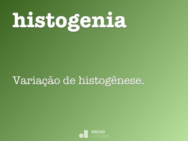 histogenia