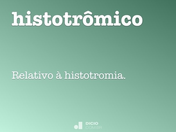 histotrômico