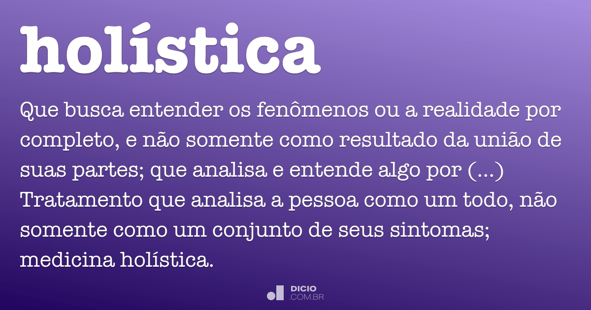 O que significa 'holístico'? - Quora