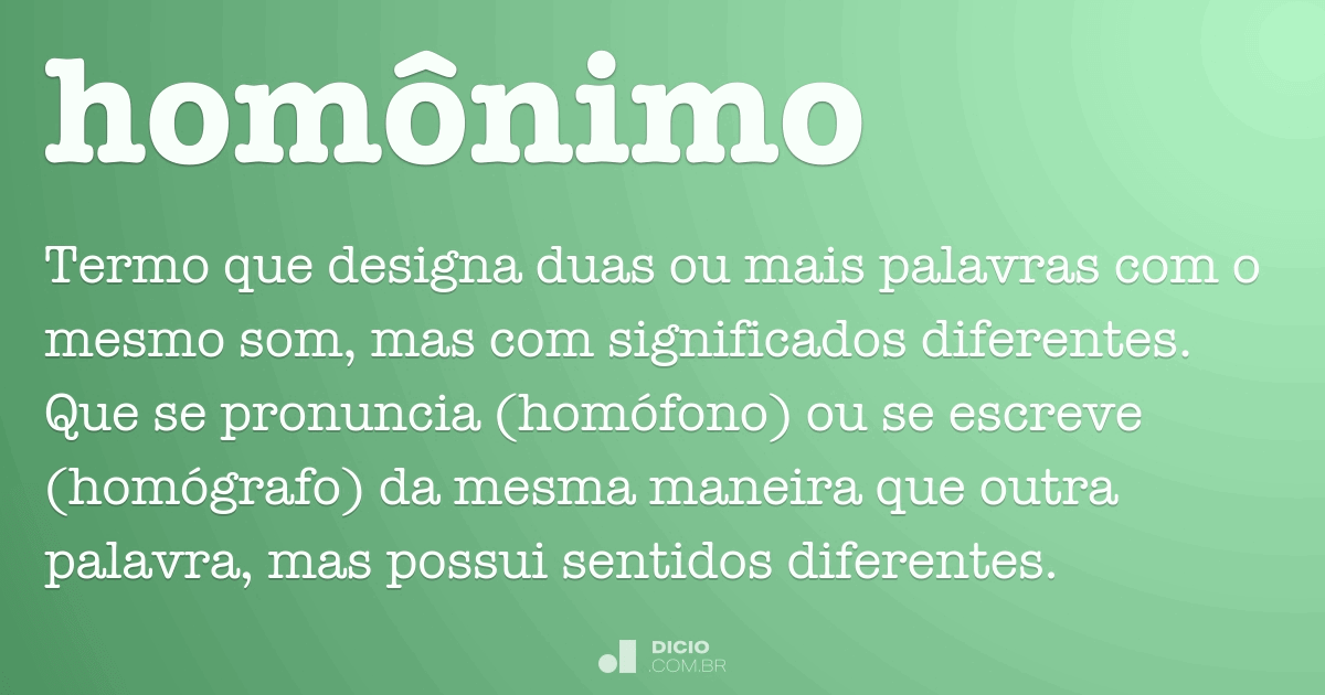 Sinônimo Antônimo Homônimo 