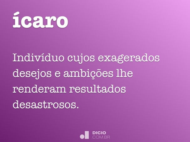 Significado do nome Ícaro - Dicionário de Nomes Próprios