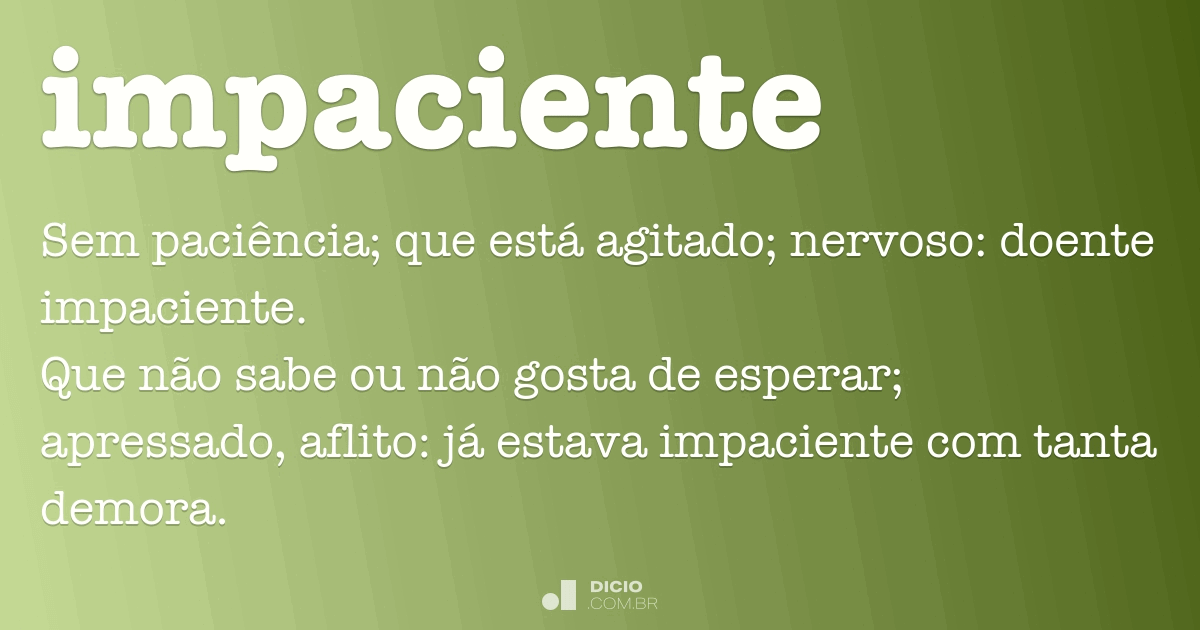 Paciência - Dicio, Dicionário Online de Português