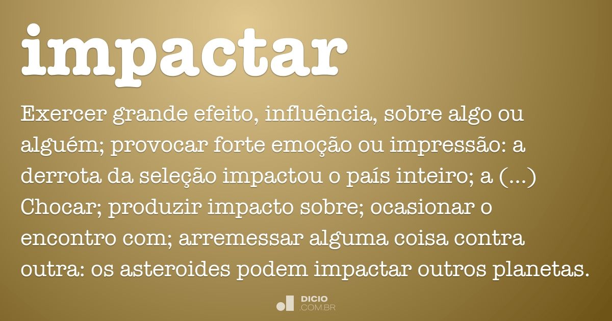 Impacto - Dicio, Dicionário Online de Português