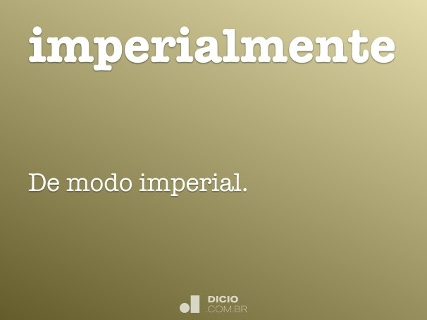 imperialmente
