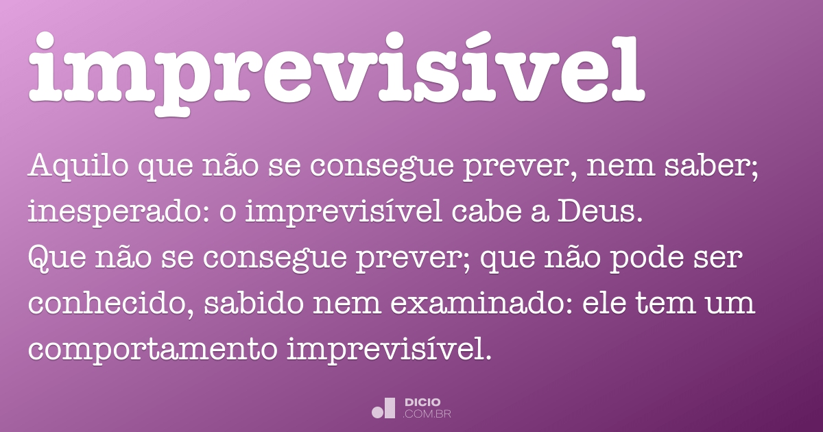 Imprevisível - Dicio, Dicionário Online de Português