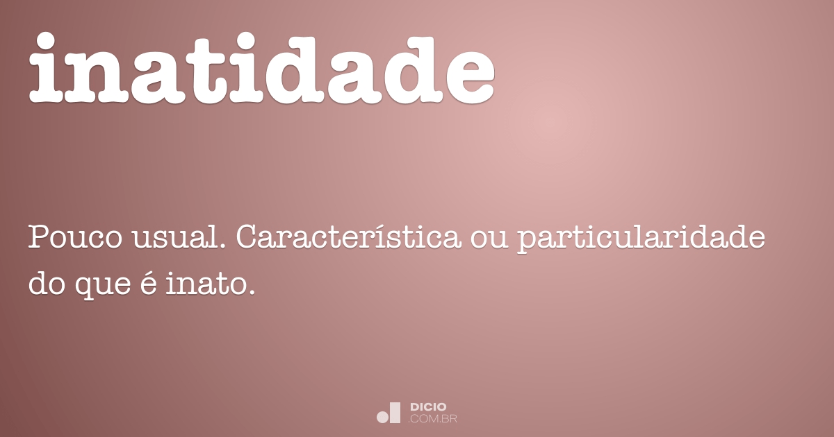 Inaptidão - Dicio, Dicionário Online de Português