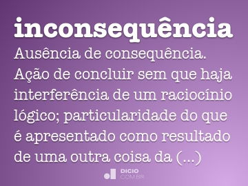 Inconsequente - Dicio, Dicionário Online de Português