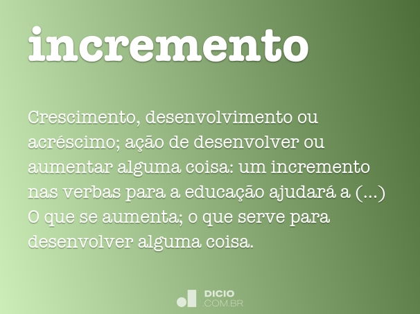 O que é incrementado em Português? Aumento