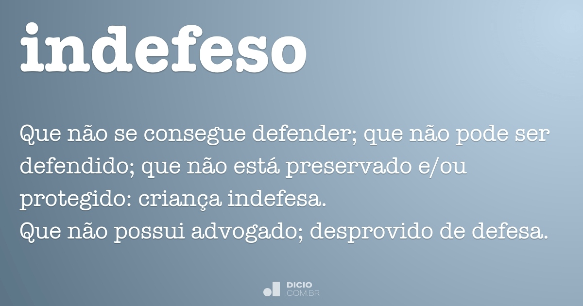 Indefeso - Dicio, Dicionário Online de Português