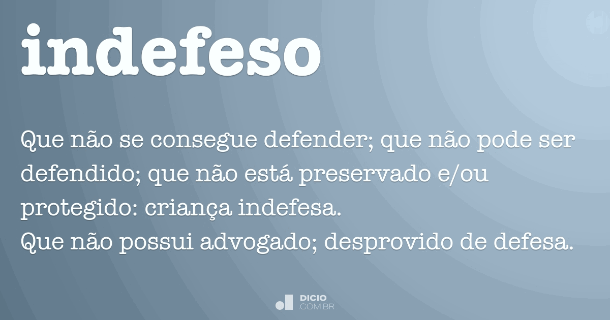 Indefeso - Dicio, Dicionário Online de Português