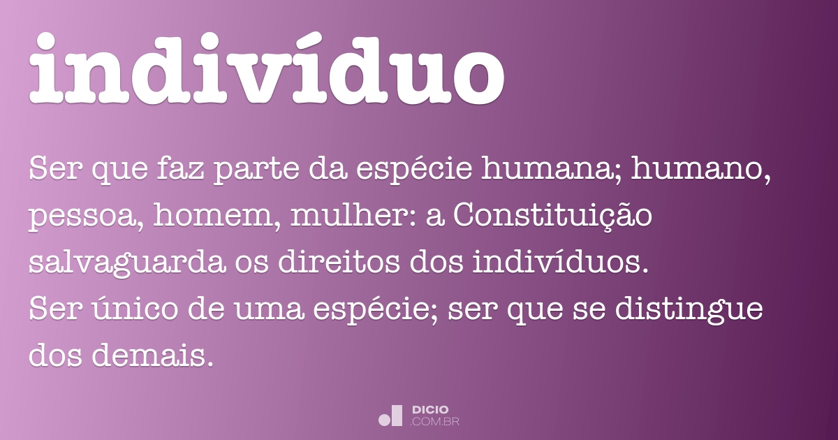 Indivíduo - Dicio, Dicionário Online de Português