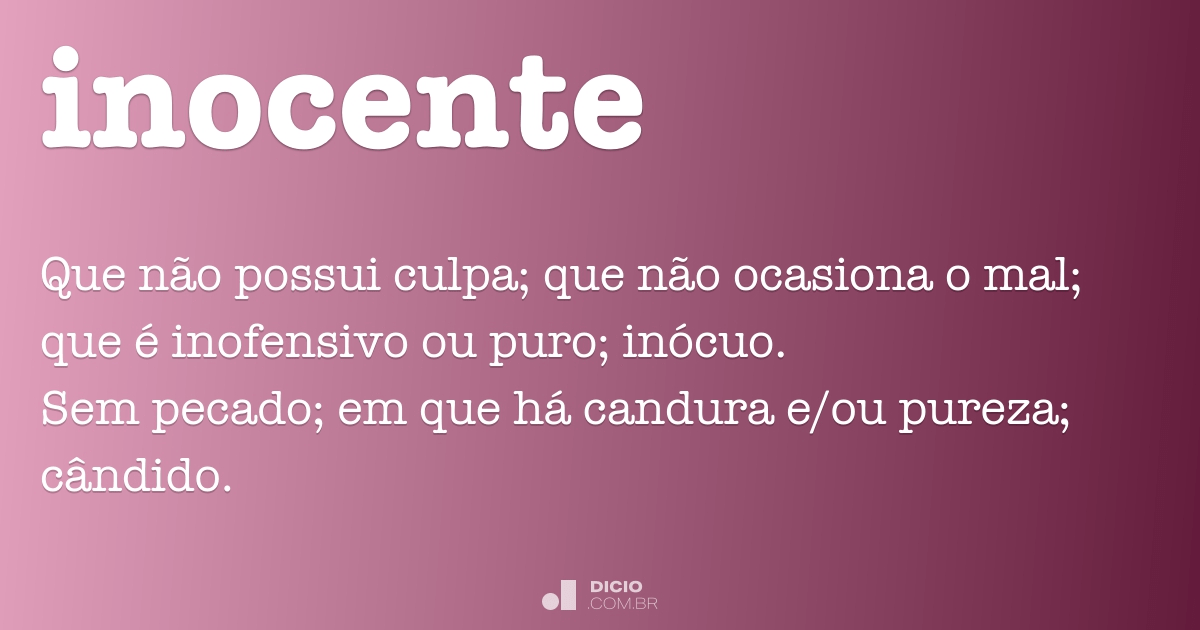 Inocente - Dicio, Dicionário Online de Português