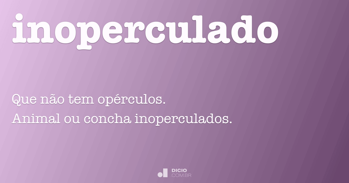 Resultado da busca para o-que-significa-a-palavra-operculado