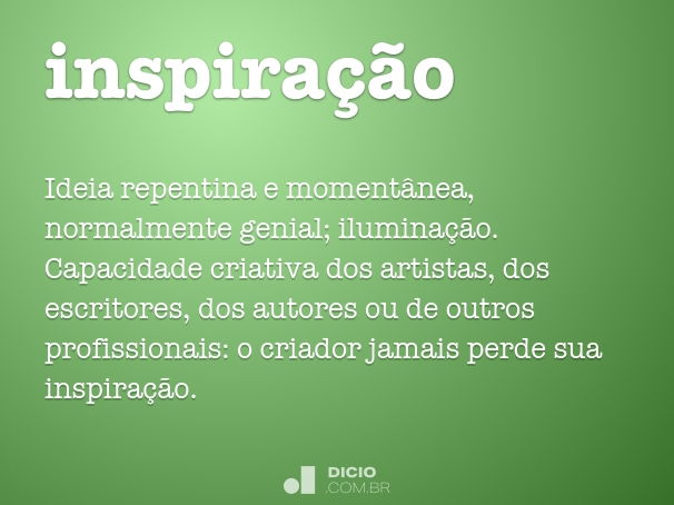 Inspiração - Dicio, Dicionário Online de Português