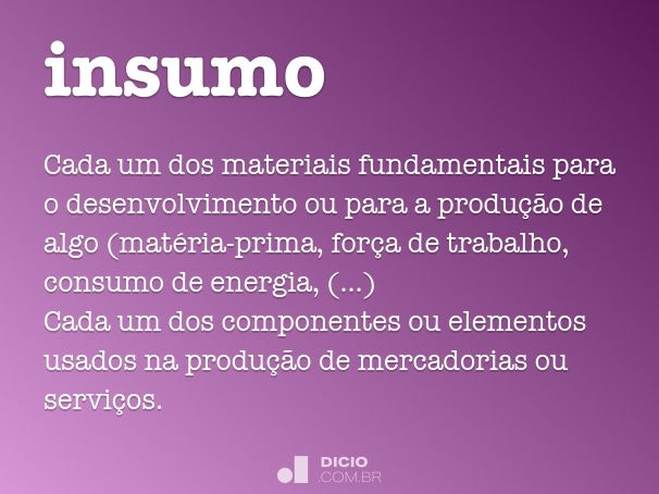 Insumo - Dicio, Dicionário Online de Português