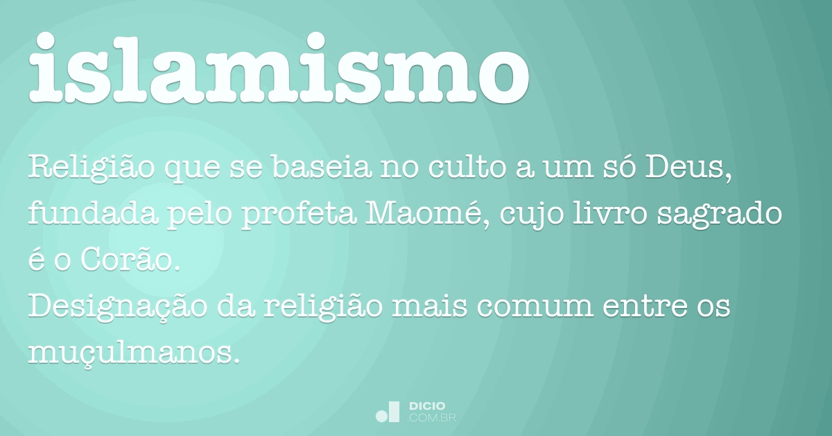 Islamismo - Dicio, Dicionário Online de Português