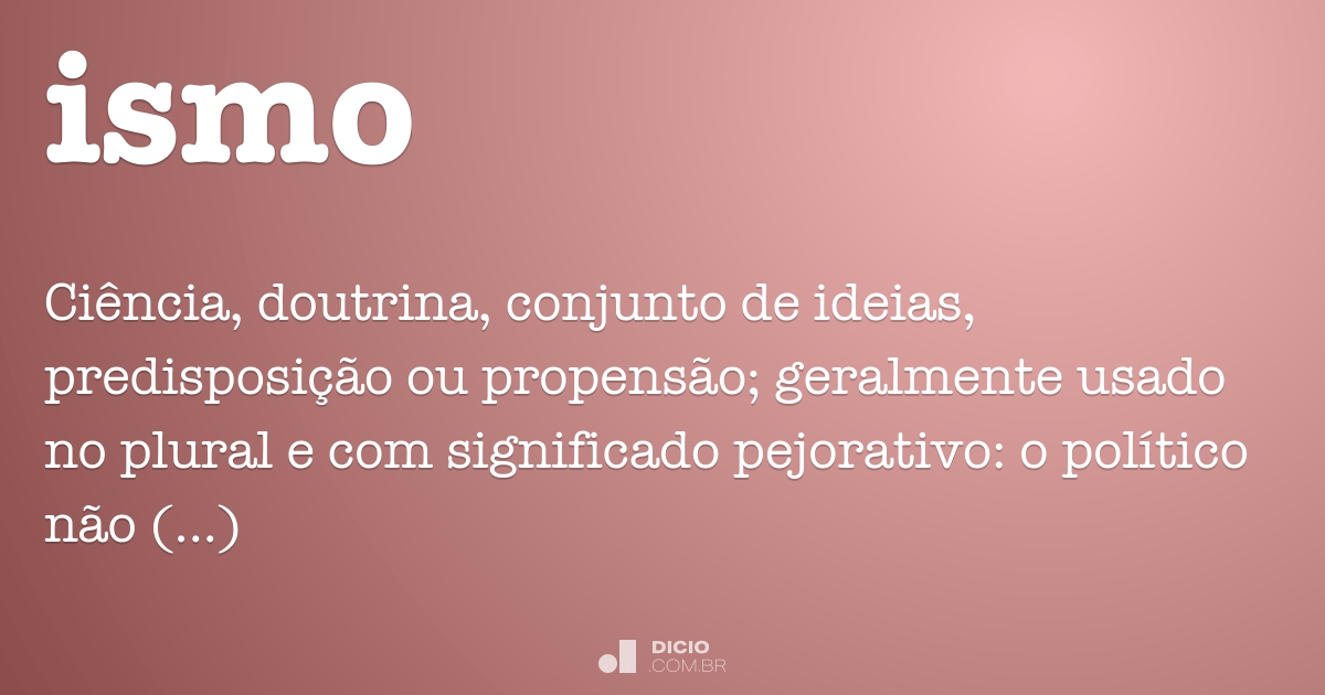 Ismo - Dicio, Dicionário Online de Português