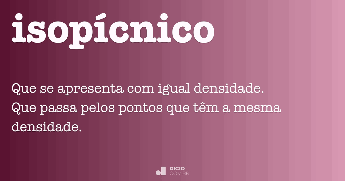 Isotrópico - Dicio, Dicionário Online de Português