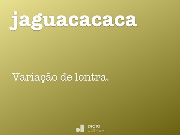 jaguacacaca