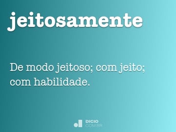 Jeitoso - Dicio, Dicionário Online de Português