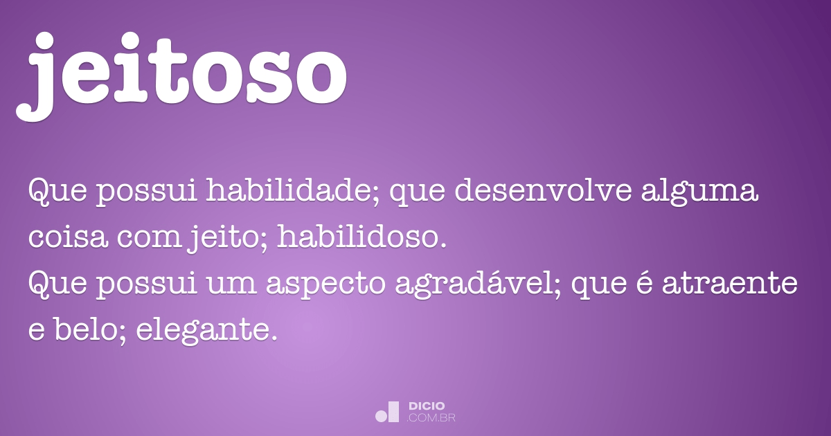 Jeitoso - Dicio, Dicionário Online de Português