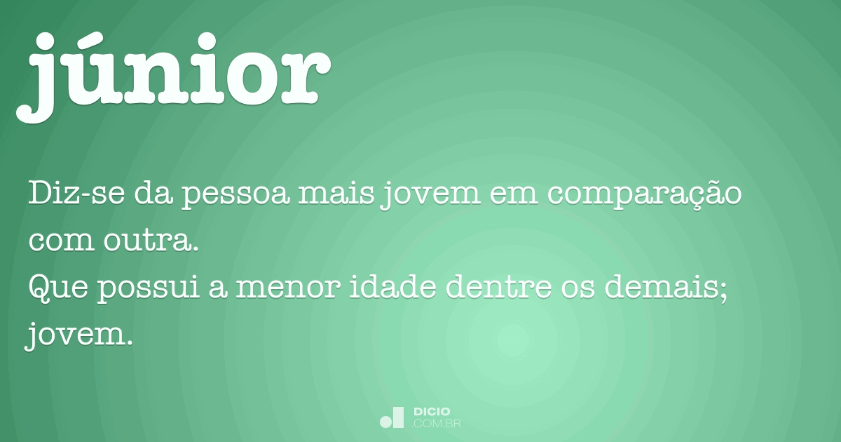 Júnior - Dicio, Dicionário Online de Português