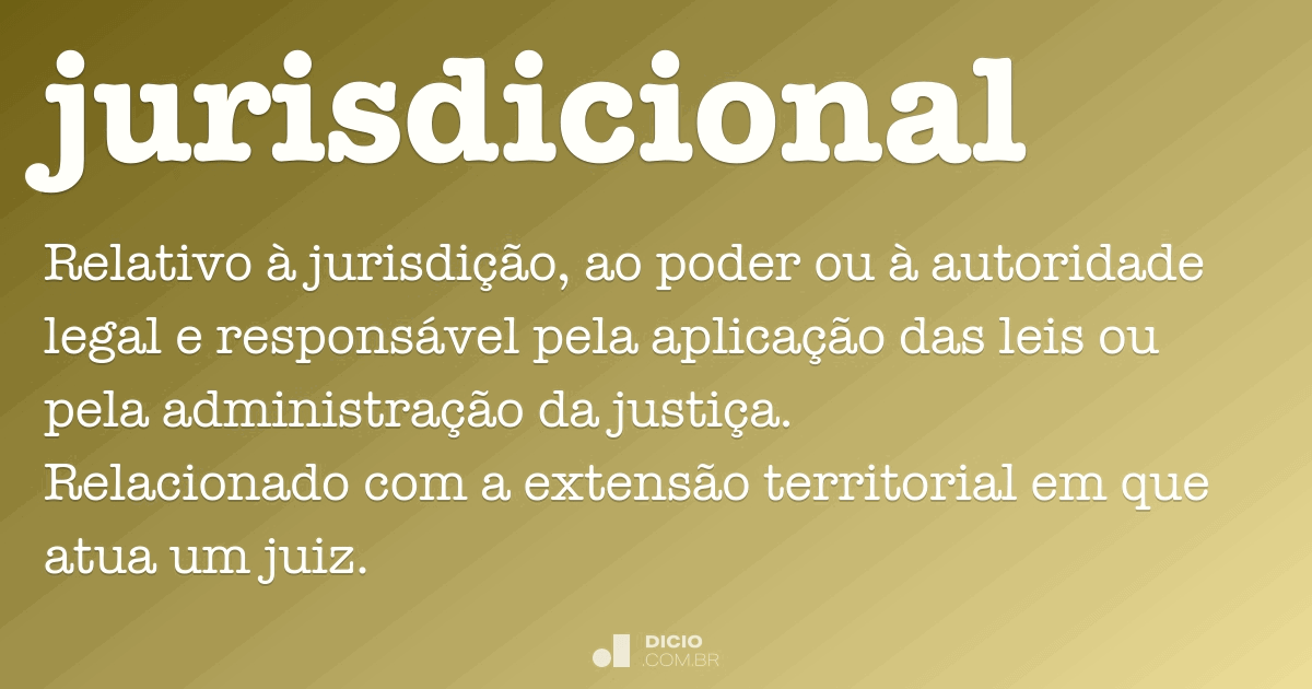 Qual O Significado Do Termo Fun O Jurisdicional