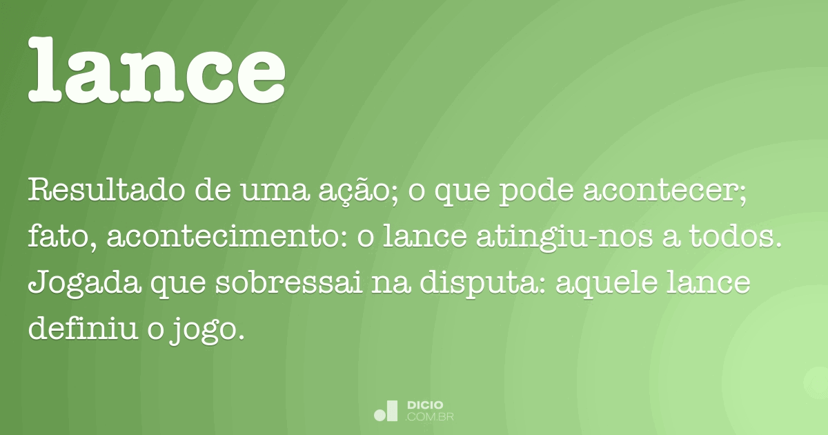 Lance - Dicio, Dicionário Online de Português