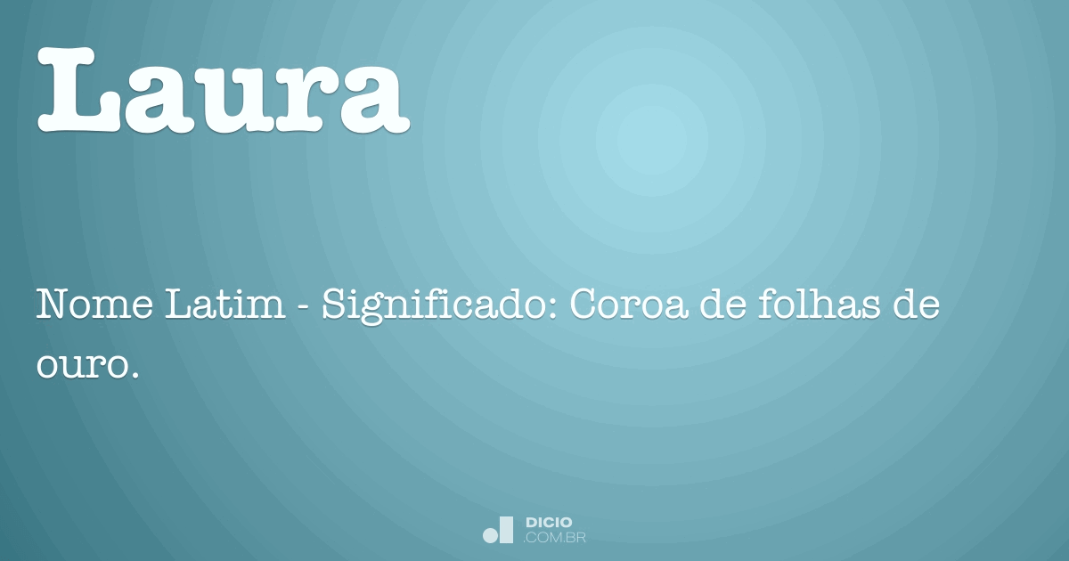Laura - Dicio, Dicionário Online de Português