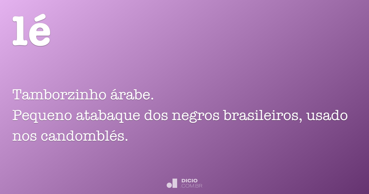 Lé - Dicio, Dicionário Online de Português