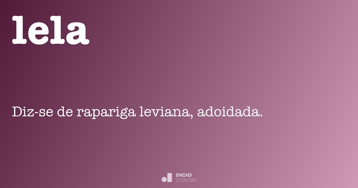 Lela Dicio, Dicionário Online de Português