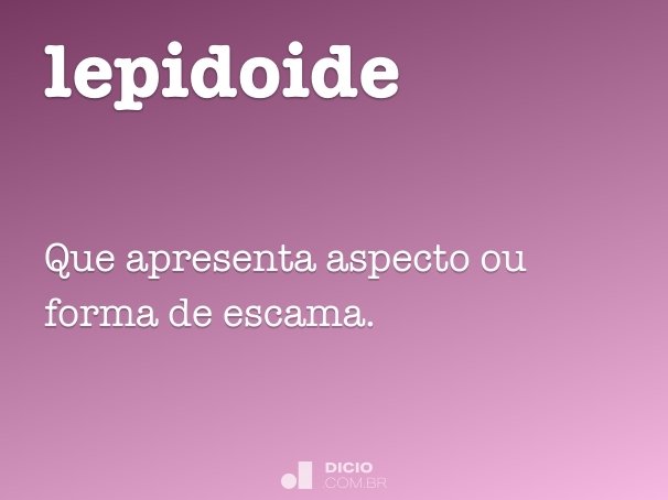 lepidoide