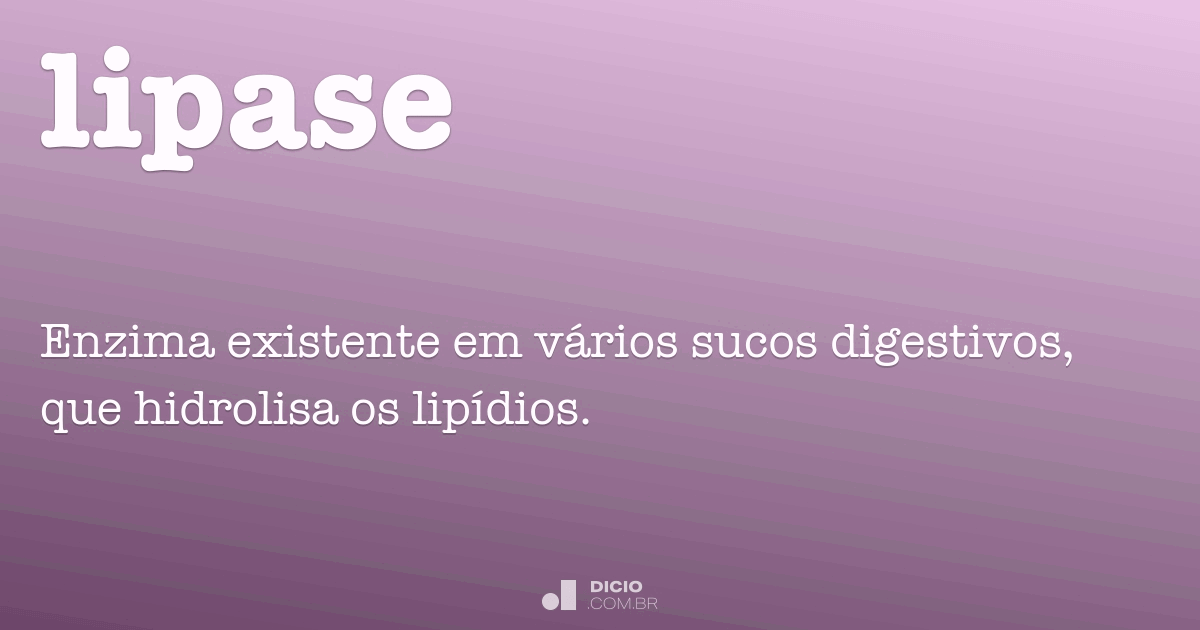 Lipase Dicio, Dicionário Online de Português