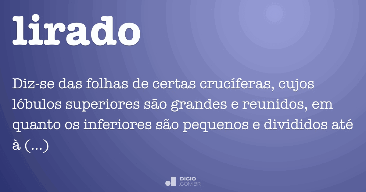 Lirado - Dicio, Dicionário Online de Português