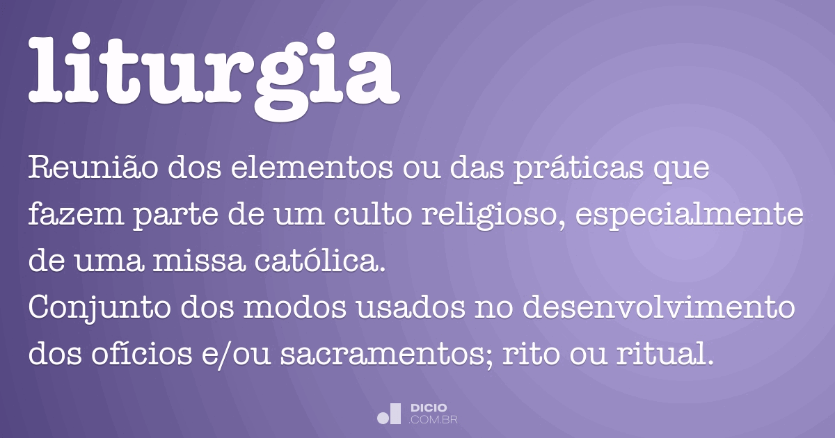 Etimologia de Liturgia – Origem do Conceito