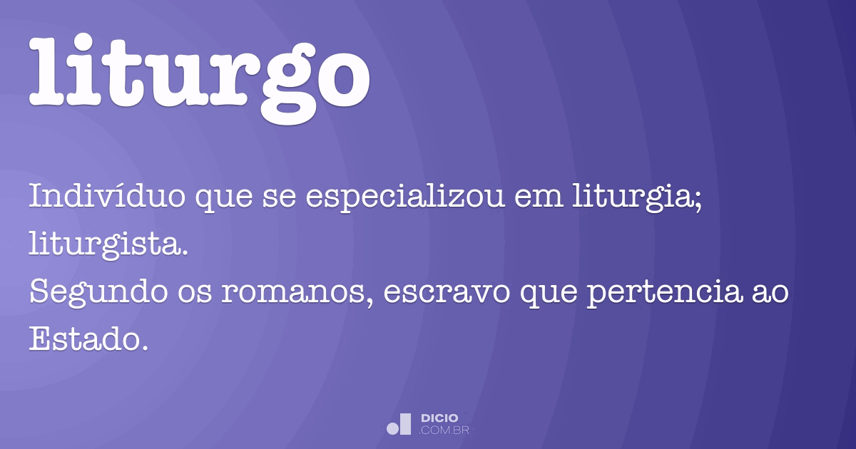 Etimologia de Liturgia – Origem do Conceito