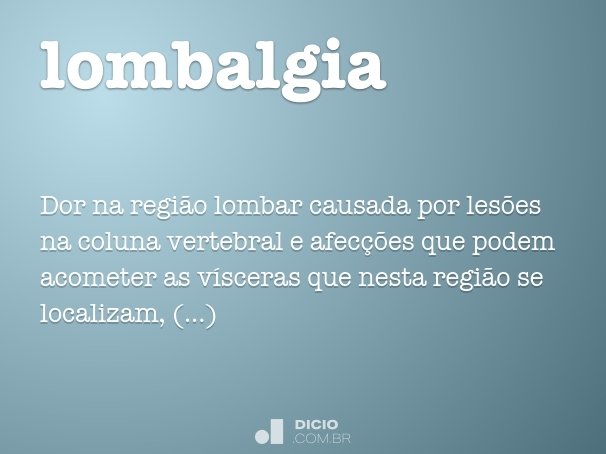 Lombalgia - Dicio, Dicionário Online de Português