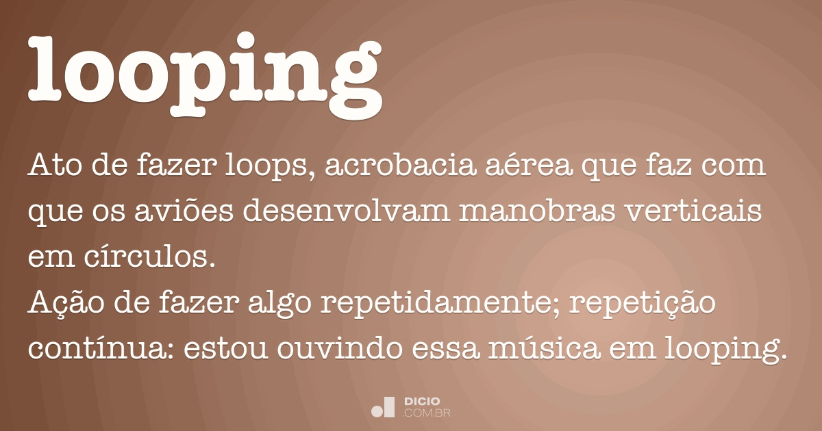 Qual é a tradução da palavra Loop?