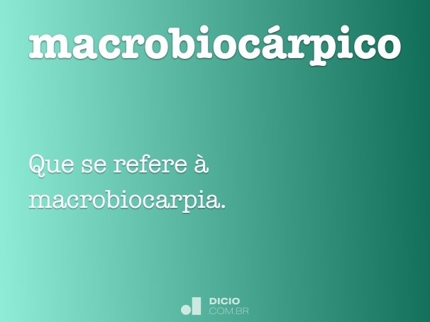 macrobiocárpico
