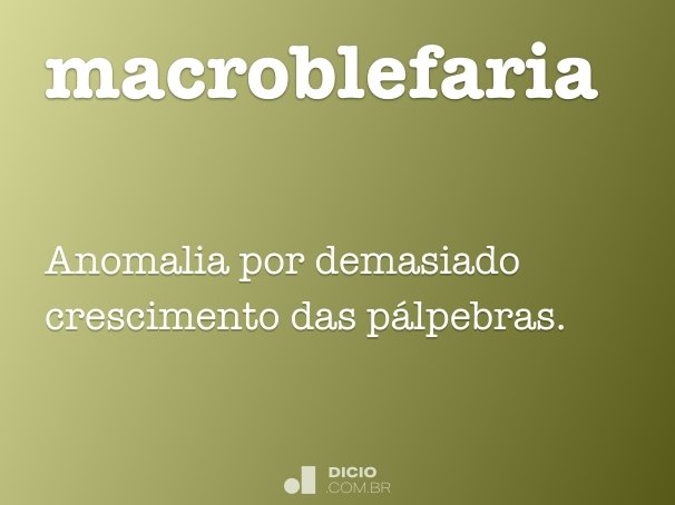 macroblefaria