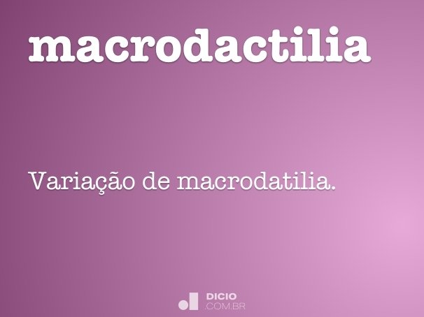 macrodactilia
