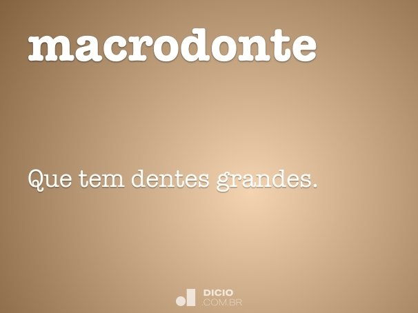 macrodonte